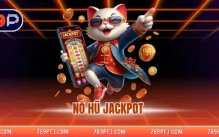 Nổ Hũ Jackpot – Tổng Quan Slot Tích Lũy Phổ Biến Nhất